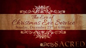 Sacred 16x9 Christmas Eve Eve
